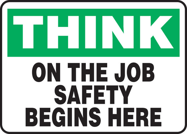 Safety Sign: Think - On The Job Safety Begins Here Spanish 7" x 10" Aluma-Lite 1/Each - SHMGNF980XL