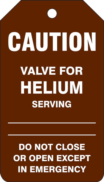 Caution Safety Tag: Valve For Helium PF-Cardstock 25/Pack - TDM605CTP
