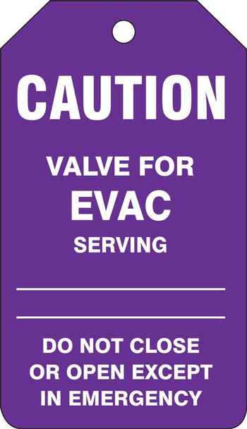 Medical Gas Tag: Caution - Valve For EVAC Serving RP-Plastic 5/Pack - TDM680PTM