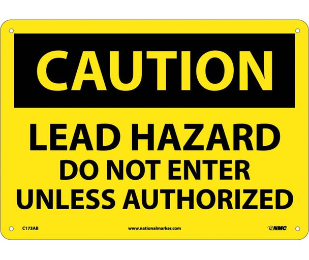 Caution: Lead Hazard Do Not Enter Unless Authorized - 10X14 - .040 Alum - C173AB