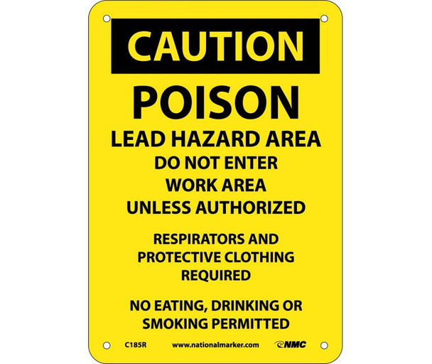 Caution: Poison Lead Hazard Area Do Not Enter Work Area - 10X7 - Rigid Plastic - C185R