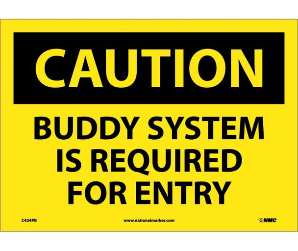 Caution: Buddy System Is Required For Entry - 10X14 - PS Vinyl - C424PB