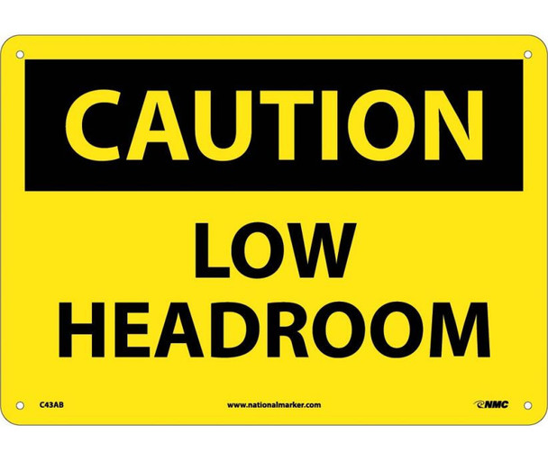 Caution: Low Headroom - 10X14 - .040 Alum - C43AB