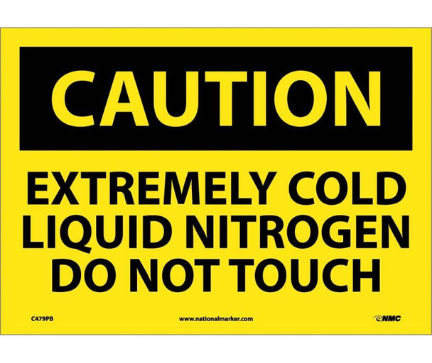 Caution: Extremely Cold Liquid Nitrogen Do Not Touch - 10X14 - PS Vinyl - C479PB