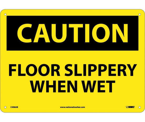 Caution: Floor Slippery When Wet - 10X14 - .040 Alum - C496AB