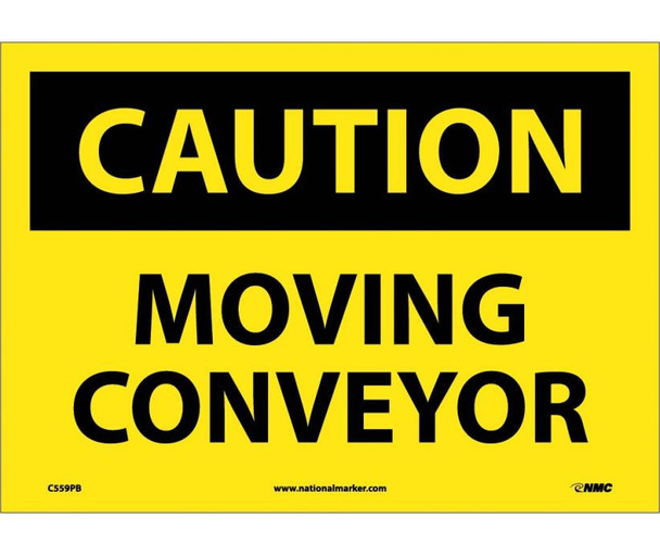 Caution: Moving Conveyor - 10X14 - PS Vinyl - C559PB
