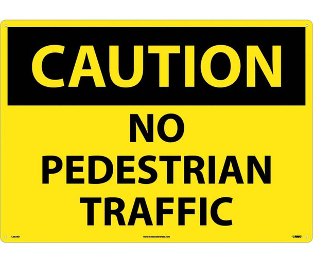 Caution: No Pedestrian Traffic - 20X28 - Rigid Plastic - C563RD