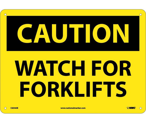 Caution: Watch For Forklifts - 10X14 - .040 Alum - C634AB