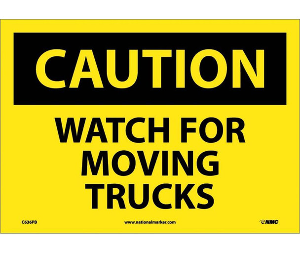 Caution: Watch For Moving Trucks - 10X14 - PS Vinyl - C636PB