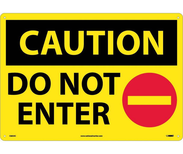 Caution: Do Not Enter - Graphic - 14X20 - .040 Alum - C665AC