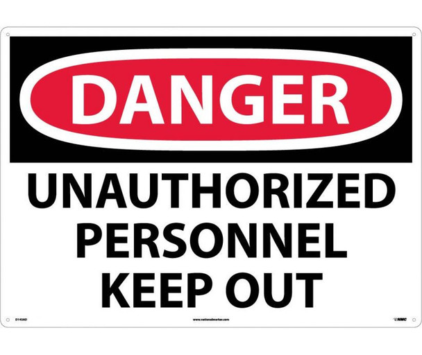 Danger: Unauthorized Personnel Keep Out - 20X28 - .040 Alum - D143AD
