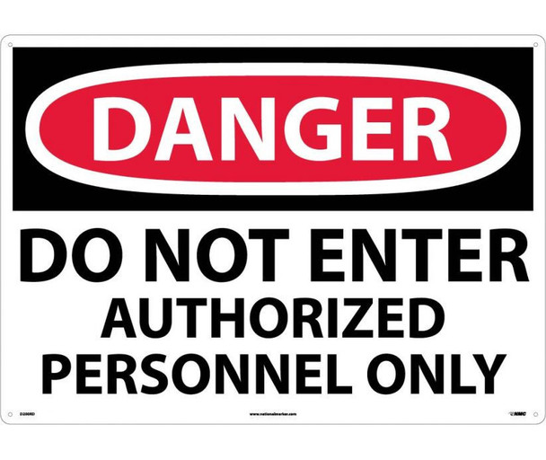 Danger: Do Not Enter Authorized Personnel Only - 20X28 - Rigid Plastic - D200RD