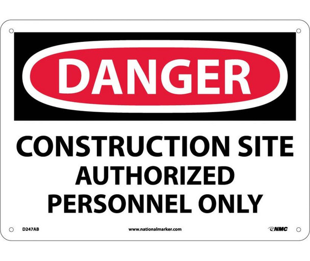 Danger: Construction Site Authorized Personnel Only - 10X14 - .040 Alum - D247AB