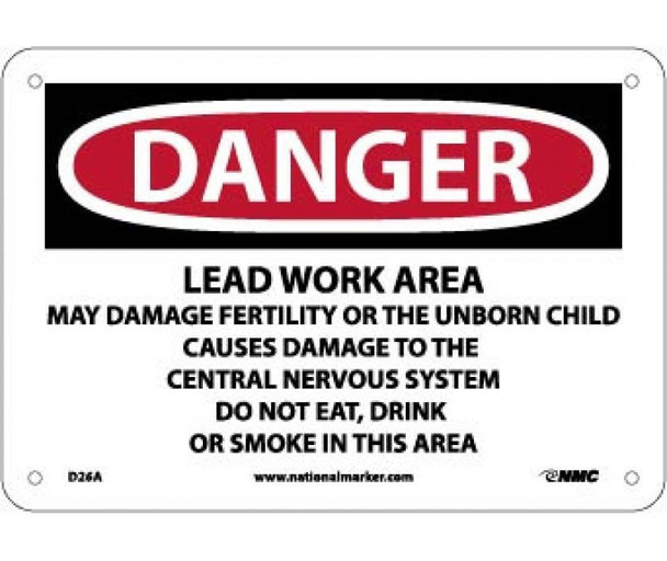 Danger: Lead Work Area May Damage Fertility  Do Not Eat - Drink Or Smoke In This Area - 7 X 10 - Alum - D26A