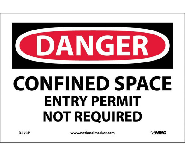 Danger: Confined Space Entry Permit Not Required - 7X10 - PS Vinyl - D373P