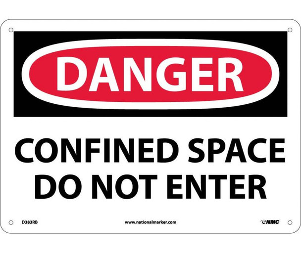 Danger: Confined Space Do Not Enter - 10X14 - Rigid Plastic - D383RB