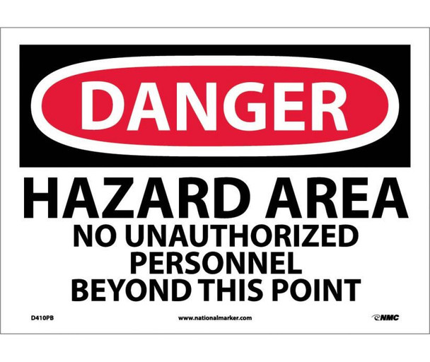 Danger: Hazard Area No Unauthorized Personnel - 10X14 - PS Vinyl - D410PB