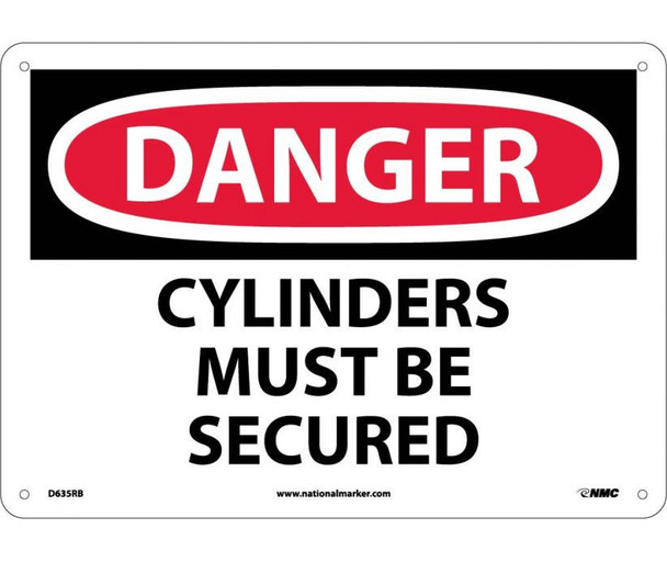 Danger: Cylinders Must Be Secured - 10X14 - Rigid Plastic - D635RB
