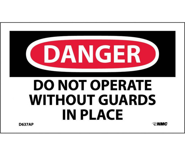 Danger: Do Not Operate Without Guards In Place - 3X5 - PS Vinyl - Pack of 5 - D637AP