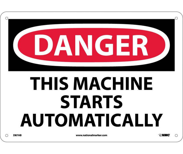 Danger: This Machine Starts Automatically - 10X14 - .040 Alum - D87AB