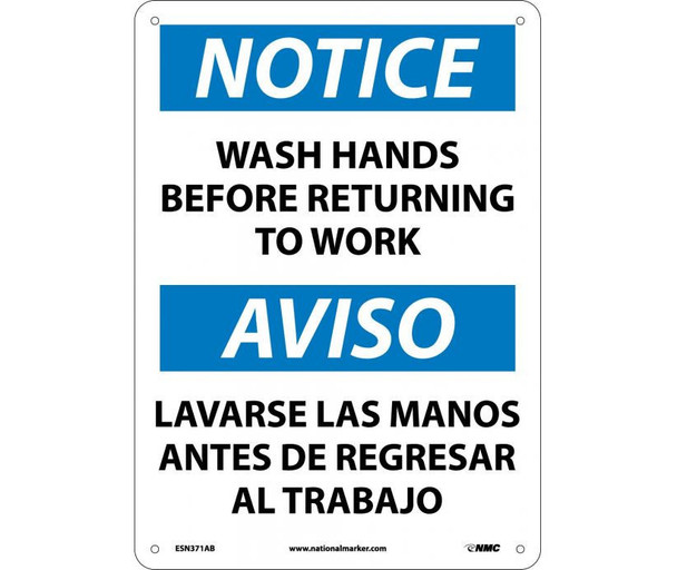 Notice: Wash Hands Before Returning To Work - Bilingual - 14X10 - .040 Alum - ESN371AB