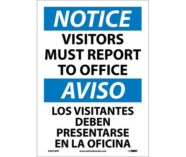 Notice: Visitors Must Report To Office - Bilingual - 14X10 - PS Vinyl - ESN378PB