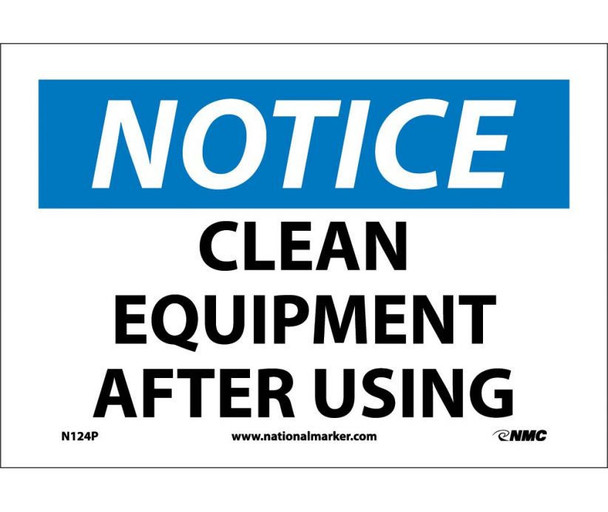 Notice: Clean Equipment After Using - 7X10 - PS Vinyl - N124P