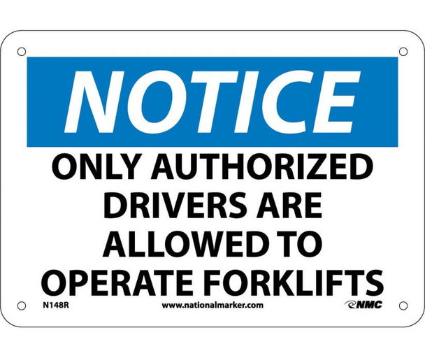 Notice: Only Authorized Drivers Are Allowed To Operate Fork Lifts - 7X10 - Rigid Plastic - N148R