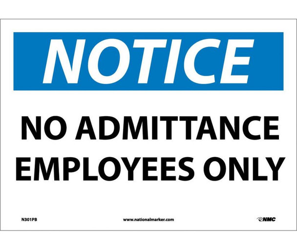 Notice: No Admittance Employees Only - 10X14 - PS Vinyl - N301PB