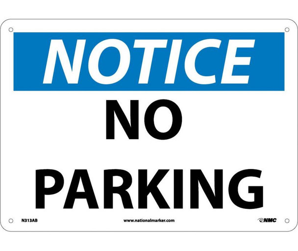Notice: No Parking - 10X14 - .040 Alum - N313AB