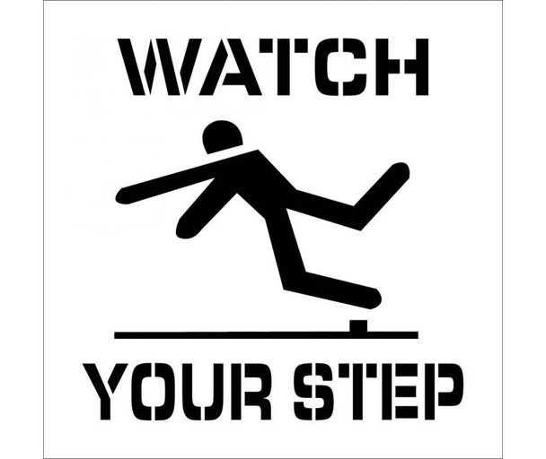 Stencil - Watch Your Step - 24X24 - PMS201