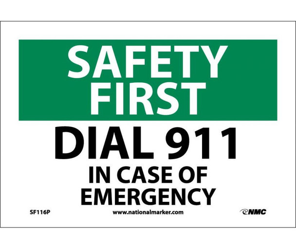 Safety First - Dial 911 In Case Of Emergency - 7X10 - PS Vinyl - SF116P