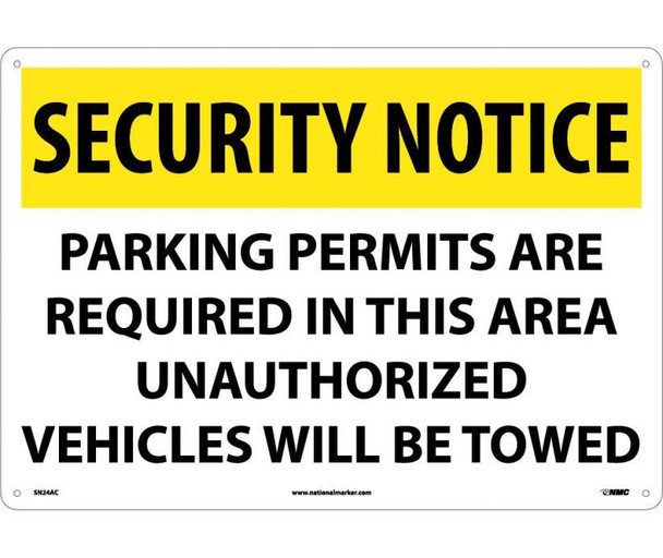 Security Notice: Parking Permits Are Required In This Area Unauthorized Vehicles Will Be Towed - 14X20 - .040 Alum - SN24AC