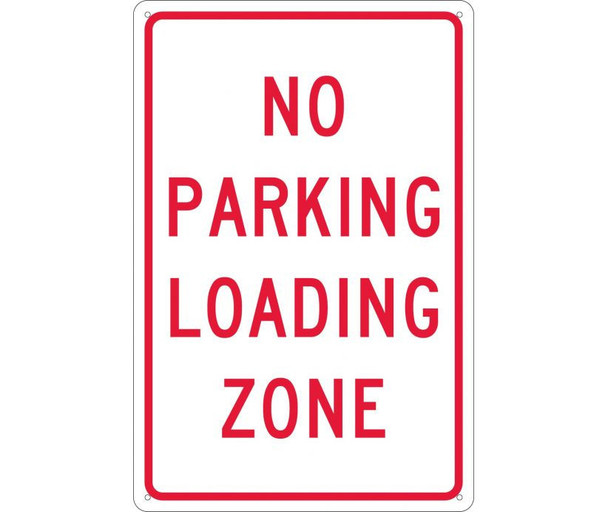 No Parking Loading Zone - 18X12 - .040 Alum - TM14G