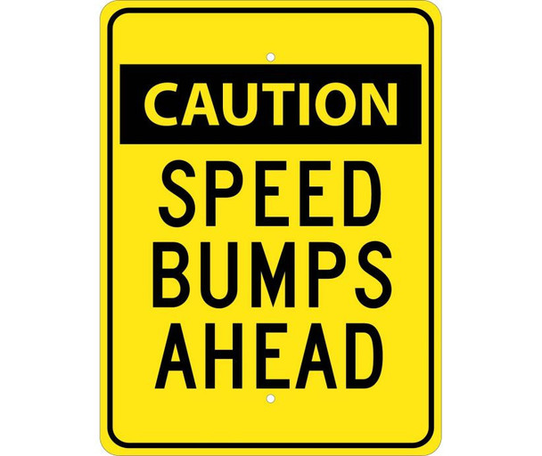 Caution Speed Bumps Ahead - 24X18 - .080 Egp Ref Alum - TM160J