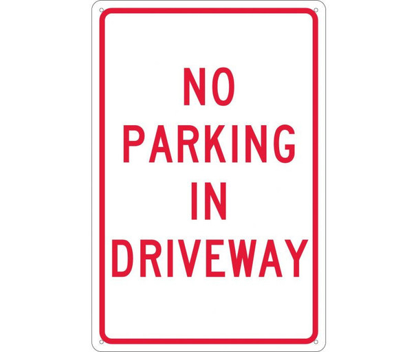 No Parking In Driveway - 18X12 - .040 Alum - TM46G