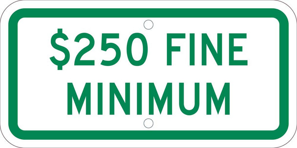 $250 Fine Minimum -6X12 Plaque Sign - .080 Ref Alum - TMAS16J