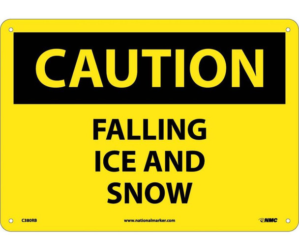 Caution Falling Ice And Snow 10X14 Rigid Plastic