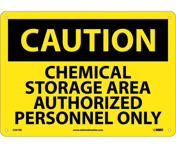 Caution Chemical Storage Area Authorized Personnel Only 10X14 Rigid Plastic