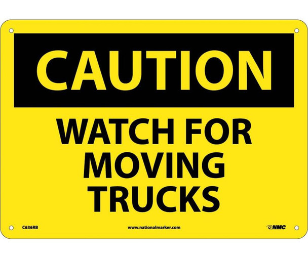 Caution Watch For Moving Trucks 10X14 Rigid Plastic