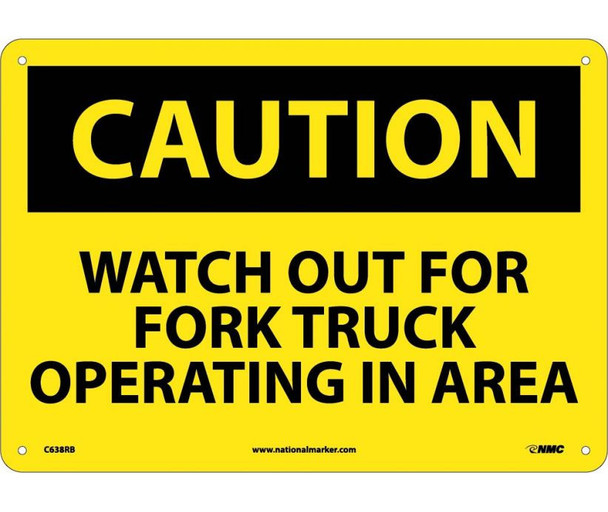 Caution Watch Out For Fork Truck Operating In Area 10X14 Rigid Plastic