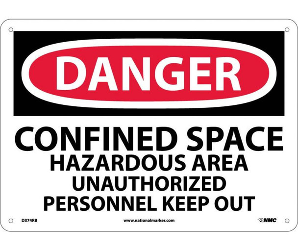 Danger Confined Space Hazardous Area Unauthorized. . . 10X14 Rigid Plastic