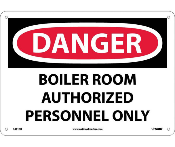 Danger Boiler Room Authorized Personnel Only 10X14 Rigid Plastic