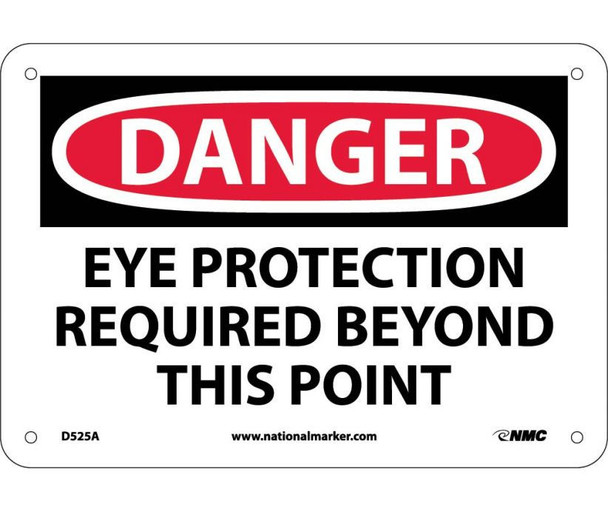Danger Eye Protection Required Beyond This Point 7X10 .040 Alum