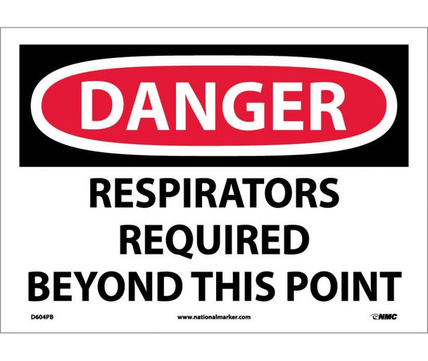 Danger Respirators Required Beyond This Point 10X14 Ps Vinyl