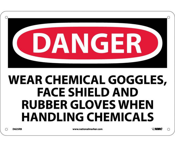 Danger Wear Chemical Goggles Face Shield And Rubber Gloves When Handling Chemicals 10X14 Rigid Plastic