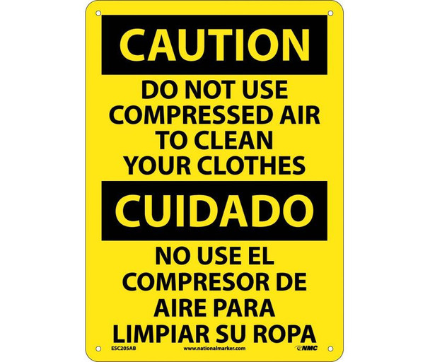 Caution Do Not Use Compressed Air To Clean Your Clothes Bilingual 14X10 .040 Alum