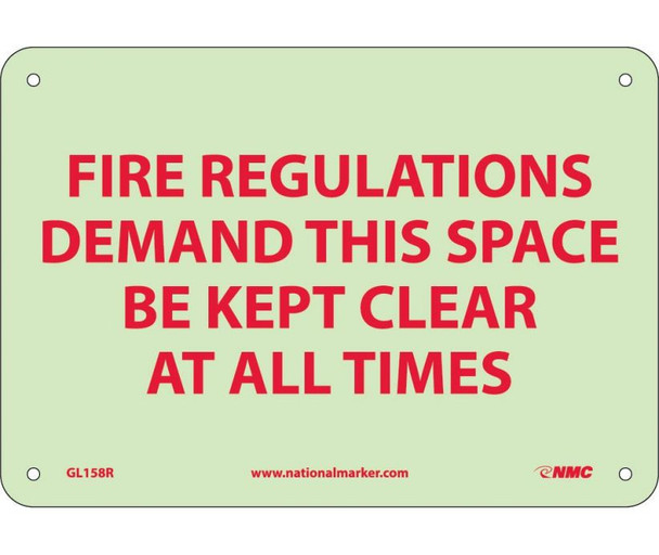 Fire Fire Regulations Demand This Space Be Kept Clear At All Times 7X10 Rigid Plasticglow