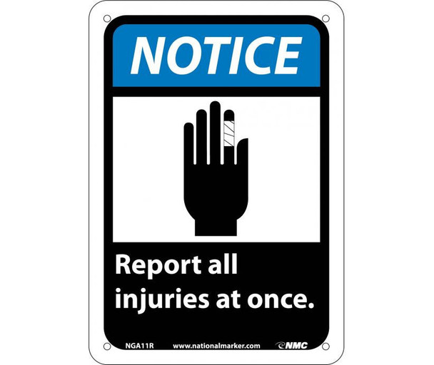 Notice Report All Injuries At Once (W/Graphic) 10X7 Rigid Plastic