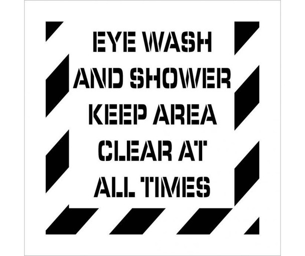 Stencil Eye Wash And Shower Keep Area Clear At All Times 24X24 .060 Polyethylene